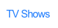 TV Shows