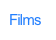 Films