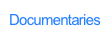 Documentaries