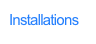 Installations